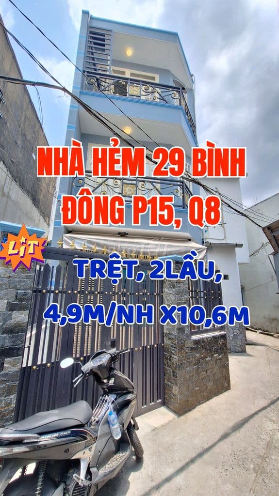 Nhà Hẻm 29 đường Bình Đông P15, Q8, 1 trệt, 2 lầu, 4,9m x 10,6m.