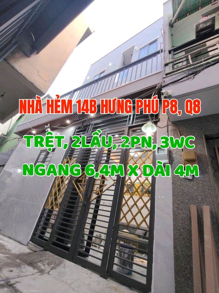 Nhà H14B Hưng Phú, P8, Q8, 1 trệt, 2 lầu, ST, Ngang 6,4m x Dài 4m.