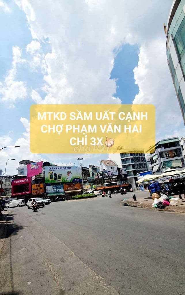 MTKD NGAY CHỢ PHẠM VĂN HAI, XE HƠI ĐỔ CỬA, CHỈ 3.X TỶ
