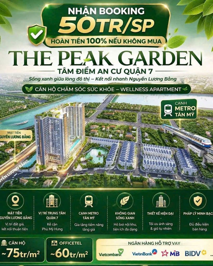 NHẬN BOOKING CĂN HỘ THE PEAK GARDEN Q7 50TR CÓ HOÀN LẠI, CHO VAY 70%
