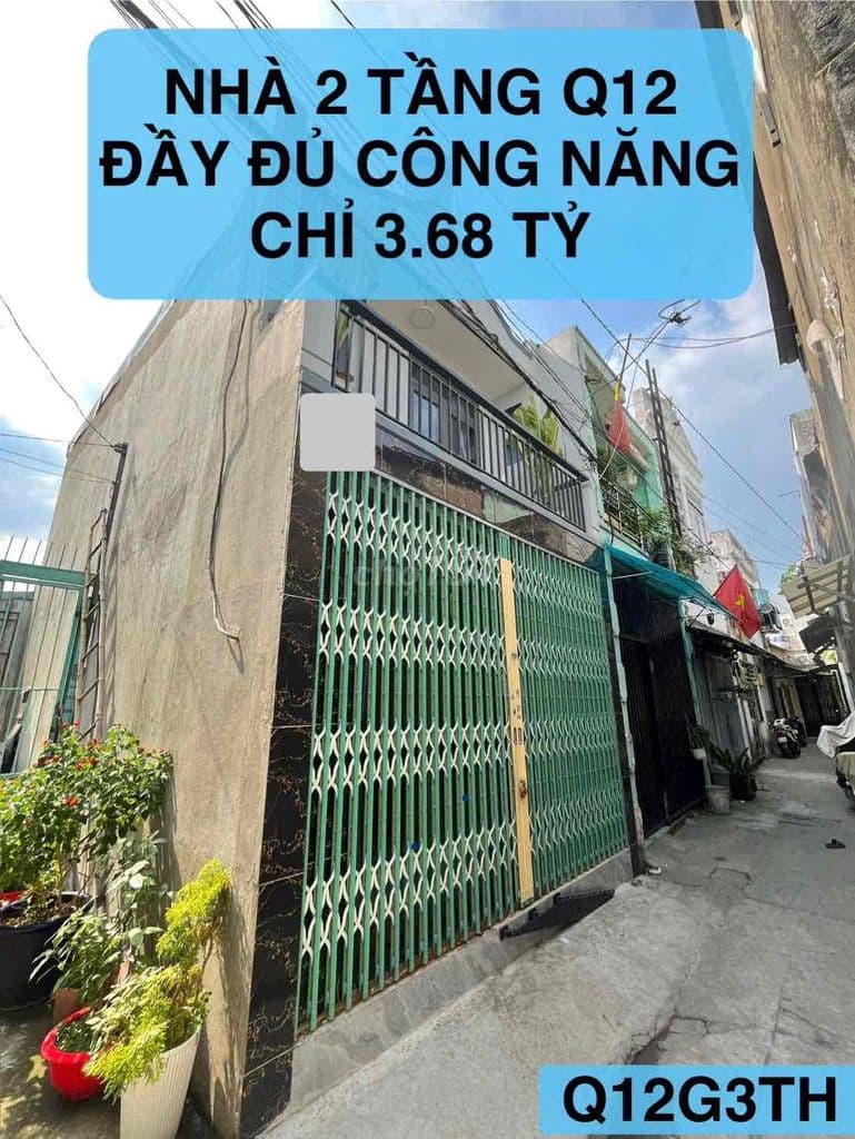 🏡NHÀ 2 TẦNG Q12 CHỈ 3.68 TỶ CÒN THƯƠNG LƯỢNG