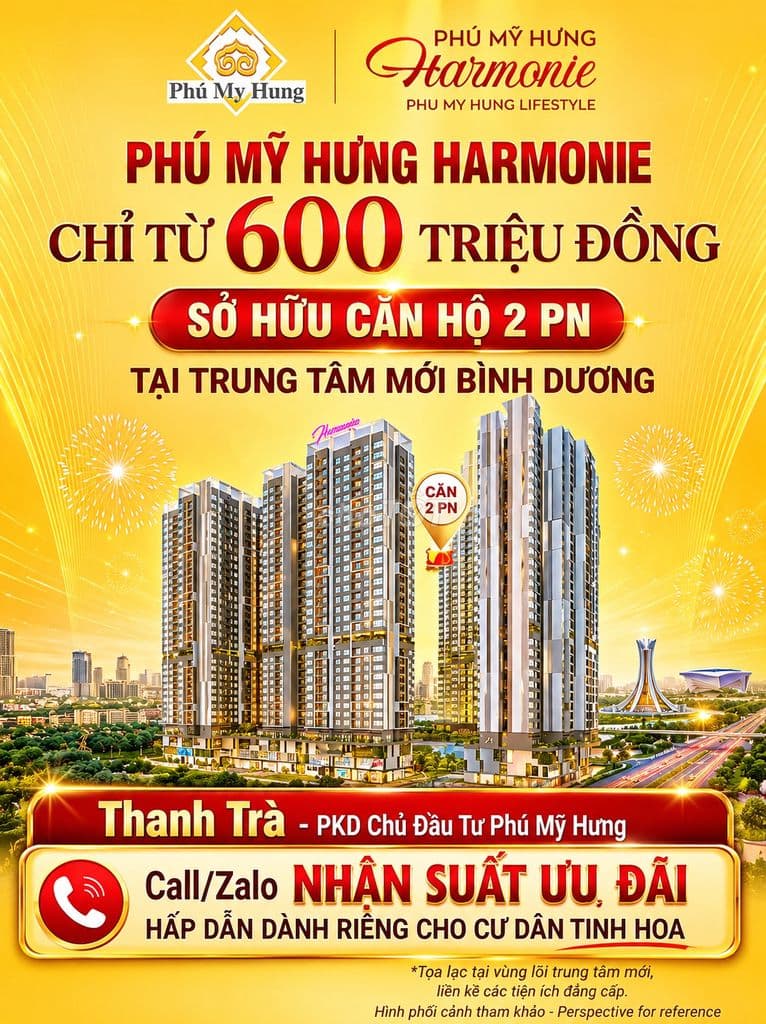 Đầu tư trước 600 Tr- Harmonie PMH-Ưu Đãi Dành Cho Cư Dân Tinh Hoa PMH