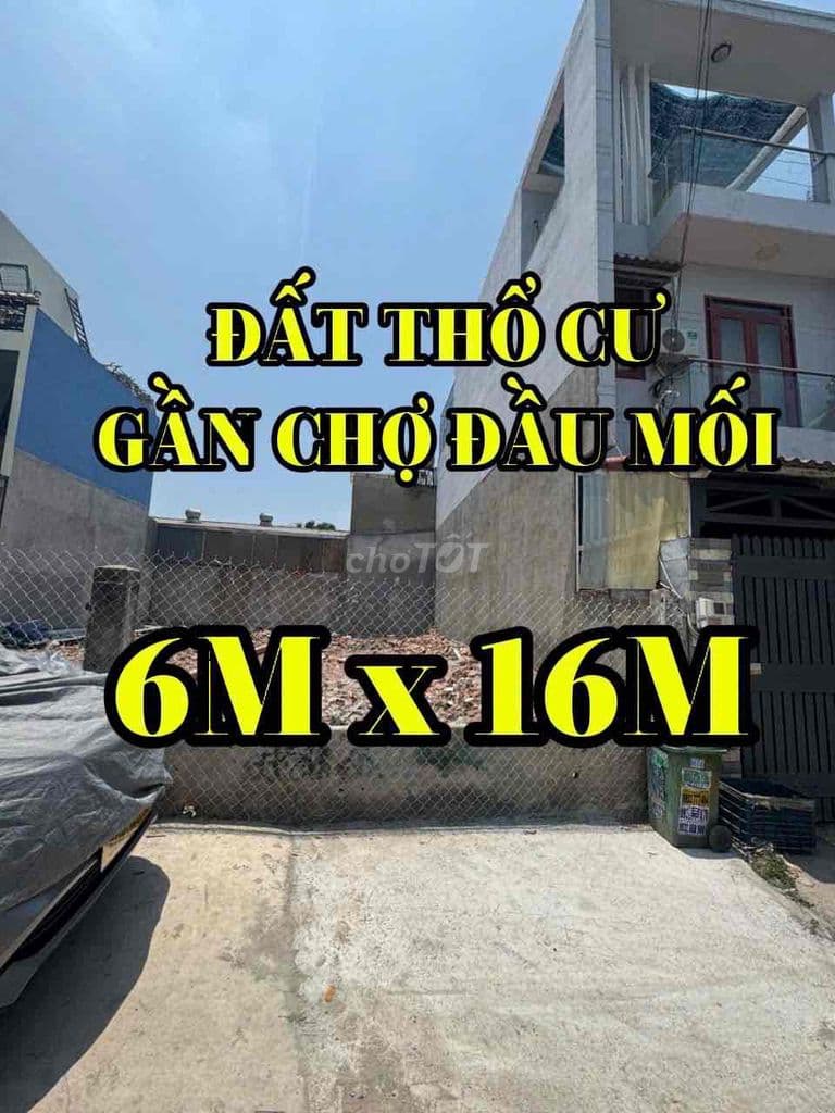 👇ĐẤT THỔ CƯ GẦN CHỢ ĐẦU MỐI - 96M2 (6M x 16M)